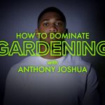 Anthony Joshua | Dominate Gardening | BULK POWDERS®